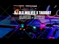 DJ OLD WOLVES X TAGODAY X LELOLAY X AKIMILAKU SLOW BASS VIRAL TIKTOK 🎶🎧