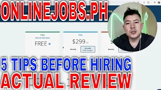 5 Tips Before Hiring on OnlineJobs ph - Actual Review