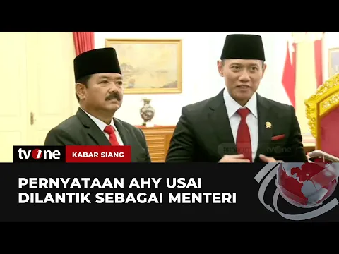 Pernyataan AHY dan Hadi Tjahjanto usai Dilantik sebagai Menteri