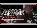 Download Lagu Tokyo Ghoul:re - Asphyxia (FULL ENGLISH COVER) KY0UMI