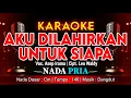 Download Lagu AKU DILAHIRKAN UNTUK SIAPA KARAOKE NADA PRIA / COWOK | VOC. ASEP IRAMA | CIPT. LEO WALDY