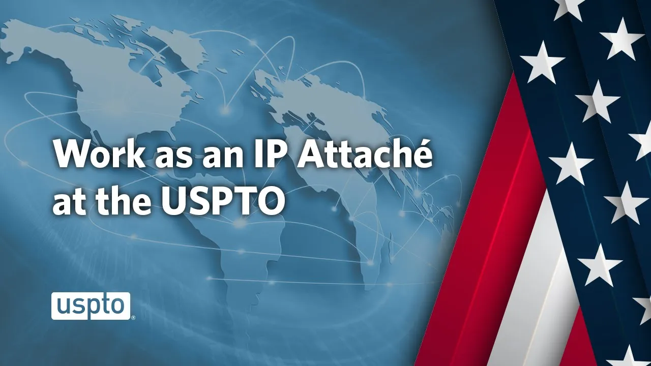 IP Attaché at USPTO