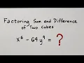 Factoring Sum and Difference of Two Cubes - Mathematics 8