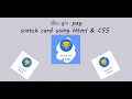 CSS Google Pay Scratch Card wScratchPad min js Html5 CSS3 and jquery master series