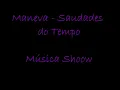 Maneva - Saudades Do Tempo (Com Legenda)