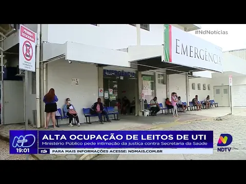 Alta ocupação de leitos de UTI: MP pede intimação da justiça contra Secretaria da Saúde