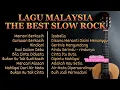 LAGU MALAYSIA THE BEST SLOW ROCK MEMORI BERKASIH | RINDIANI | GURAUAN BERKASIH 