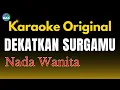 Download Lagu KARAOKE DEKATKAN SURGAMU (NADA WANITA)