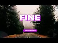 Download Lagu Fine by kyle hume lyrics