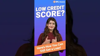 Can’t Get a MSME Loan with a Low Credit Score? | Think Again! | IIFL Finance