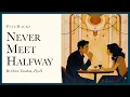 Download Lagu Never meet halfway: understanding what a date is