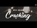 Kyle Juliano - Crashing (Official Lyric Video)