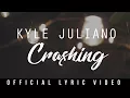 Download Lagu Kyle Juliano - Crashing (Official Lyric Video)