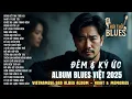 Download Lagu Blues Việt Buồn | Album Đêm \u0026 Ký Ức | Vietnamese Sad Blues Album – Night \u0026 Memories