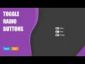 Toggle Radio Buttons HTML CSS