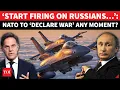 Download Lagu ‘Fire On Russian…’: NATO To Officially ‘Declare War’ With Moscow? Warning ‘Sent’ To Putin
