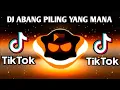Download Lagu DJ ABANG PILING YANG MANA TIKTOK (SLOWED BASS BOOSTED) DjChoijayRemix 2023