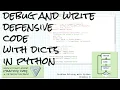 Debug and write defensive code with dicts Practice links Problem Solving w Python Ch 8 Debug