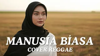 manusia biasa radja cover reggae by shifa vibes
