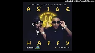 kabza de small x dj maphorisa ft ami faku asibe happy acapella 