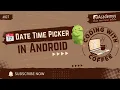 DateTimePicker in Android with Kotlin Easy Date Time Picker Guide Coding with Coffee