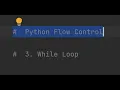 Python Flow Control While Loop