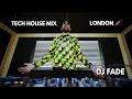 Download Lagu DJ FADE (TECH HOUSE MIX) - IN LONDON