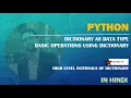 Python Tutorial Dictionary as Data Types Basic Operations using Dictionary