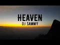 Download Lagu HEAVEN - DJ SAMMY (LYRICS)