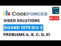 Codeforces Round 1079 Div 2 Solutions - A to E1 by Vibhaas TLE Eliminators