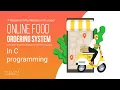 Online food Delivery project using C programming