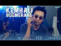 Download Lagu Boomerang - Kembali | JAMPI #jamingsambilngopi