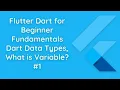 Learn Dart Programming Basics for Beginners Fundamentals Data Types Variables Flutter Dart