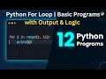 Python For Loop Basic Programs with Output Logic Explained Class 7 8