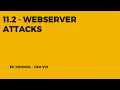 Decoding Webserver Attacks Unveiling Threats and Defenses in Cybersecurity