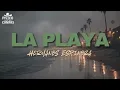 Hermanos Espinoza - LA PLAYA (LETRA)