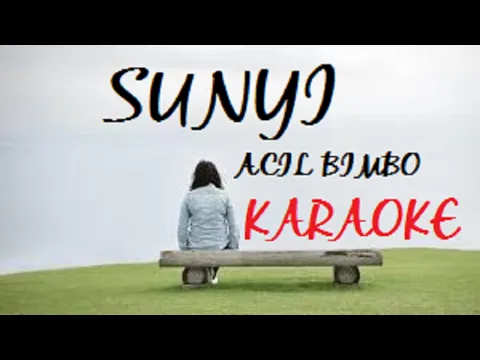 Download MP3 Karaoke SUNYI Acil Bimbo