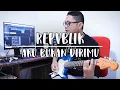 Download Lagu Repvblik - Aku Bukan Dirimu Cover Gitar Melodi By Sobat P
