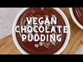 Easy Vegan Chocolate Pudding
