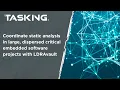 Coordinate static analysis in large dispersed critical embedded software projects with LDRAvault
