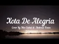 Download Lagu Xota De Alegria (Falamansa) Cover By Niko Lakul \u0026 Andreas Toasu