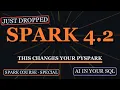 Apache Spark 4 2 What Actually Matters and What to Ignore