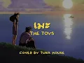 The Toys - เมะ (Kiss by kiss) | Dreamhop Jazz Cover by Tuna House