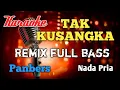 Download Lagu Tak kusangka Panbers Remix karaoke nada Pria