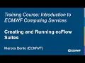 Lagu Introduction to ECMWF Computing Services 2025: Creating and Running ecFlow Suites