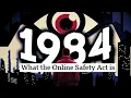 Download Lagu 1984 Tried to Warn Us About The Online Safety ACT