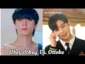 Download Lagu Okey dokey vs Ottoke song | Han Seo-Jun Vs  Lee Su-ho | Hwang In-yeop Vs Cha Eunwoo | True Beauty |