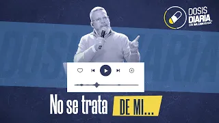 Dosis Diaria Roka - No se trata de mi...