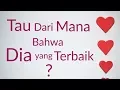 Download Lagu Motivasi CINTA - TAU DARIMANA BAHWA DIA YANG TERBAIK??