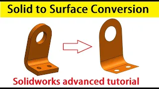 Solidworks advanced tutorial How to convert solid to surface model